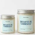 Believe in Yourself Candle